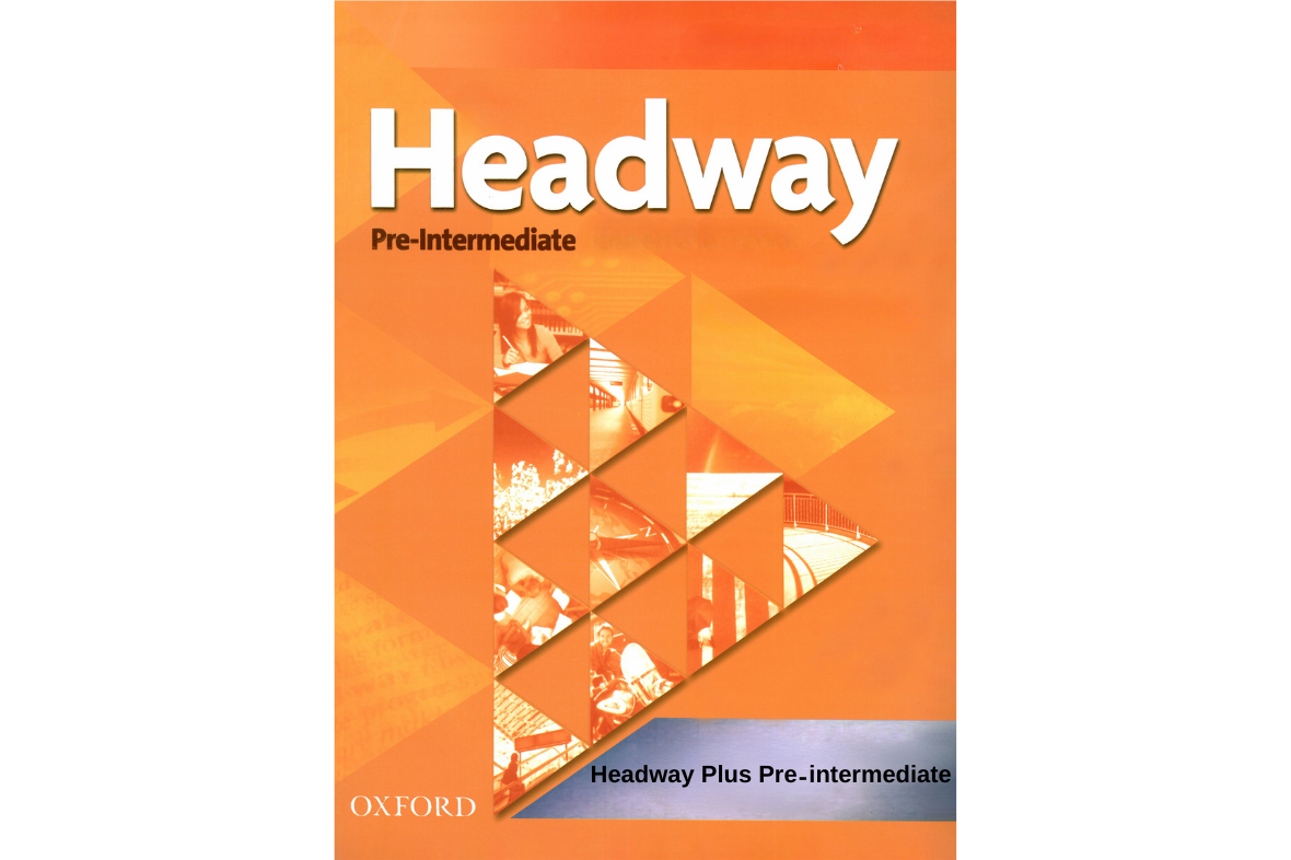 المستوى ما قبل المتوسط Headway Plus Pre-intermediate